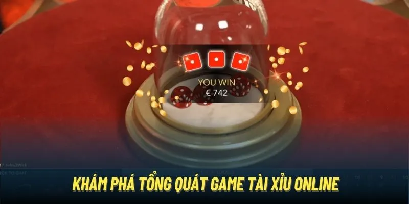 Khám phá tổng quát game tài xỉu online