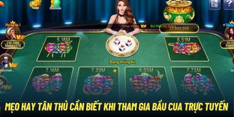 Mẹo hay tân thủ cần biết khi tham gia bầu cua trực tuyến