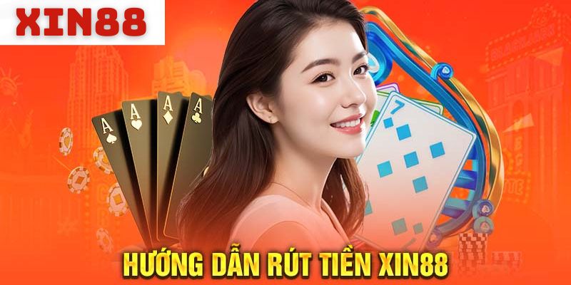 Lý do khiến quá trình rút tiền Xin88 không thành công