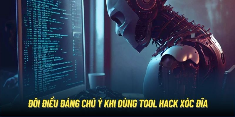 Đôi điều đáng chú ý khi dùng Tool hack Xóc Đĩa